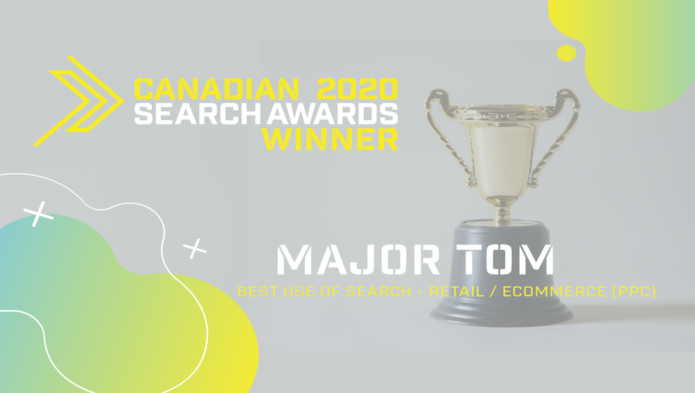 Major Tom takes home eCommerce acclaim at the 2020 Canadian Search Awards