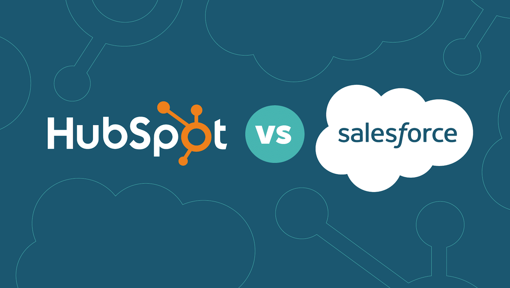 HubSpot vs Salesforce: Choosing the right CRM