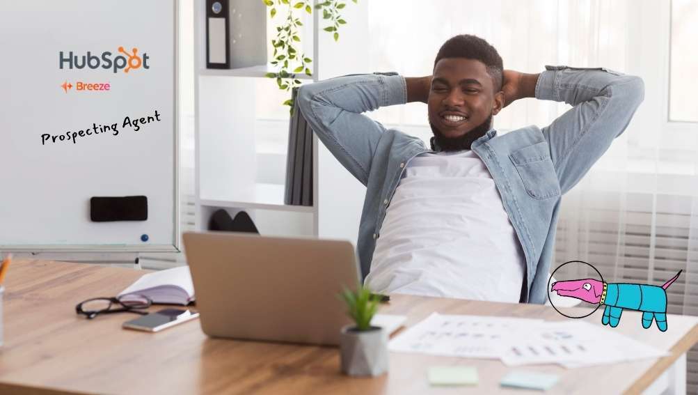 HubSpot Prospecting Agent: 1,000 dormant leads, 24 meetings, $750K in proposals