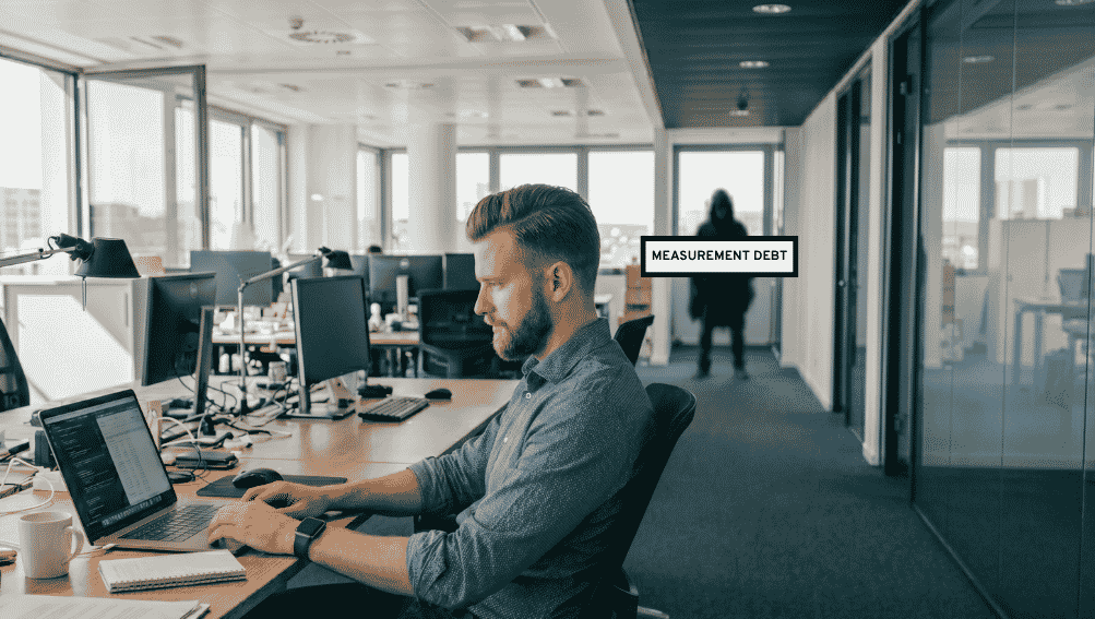 Measurement debt: The quiet tax on every marketing decision you make