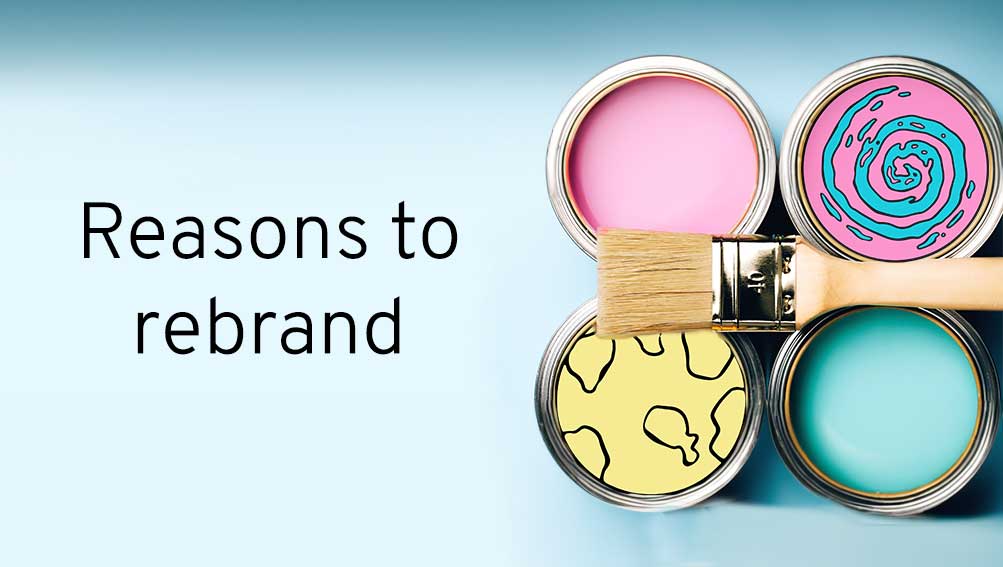 Why companies rebrand: Strategic reasons for rebranding you need to know