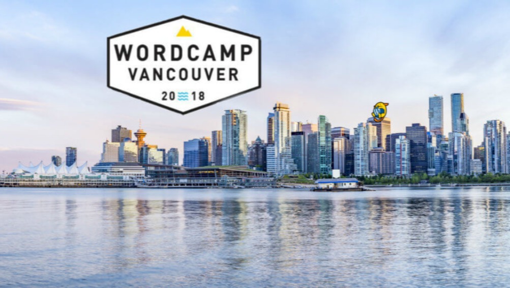 Turning passion into action: WordCamp Vancouver 2018